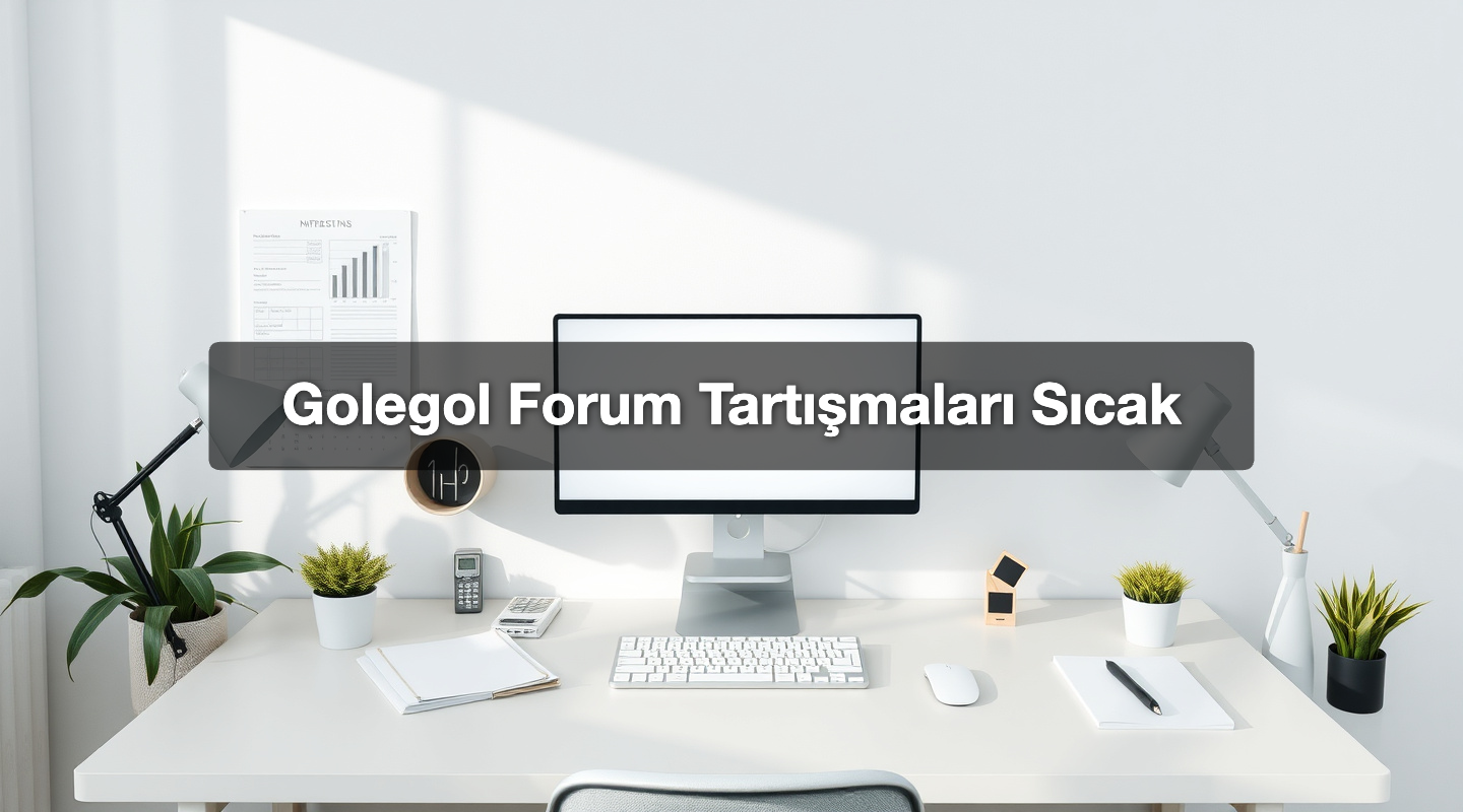 Golegol Forum Tartışmaları Sıcak